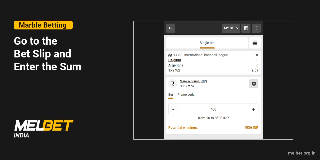 Go to the Bet Slip, enter the amount of the bet - Melbet Marble Betting India