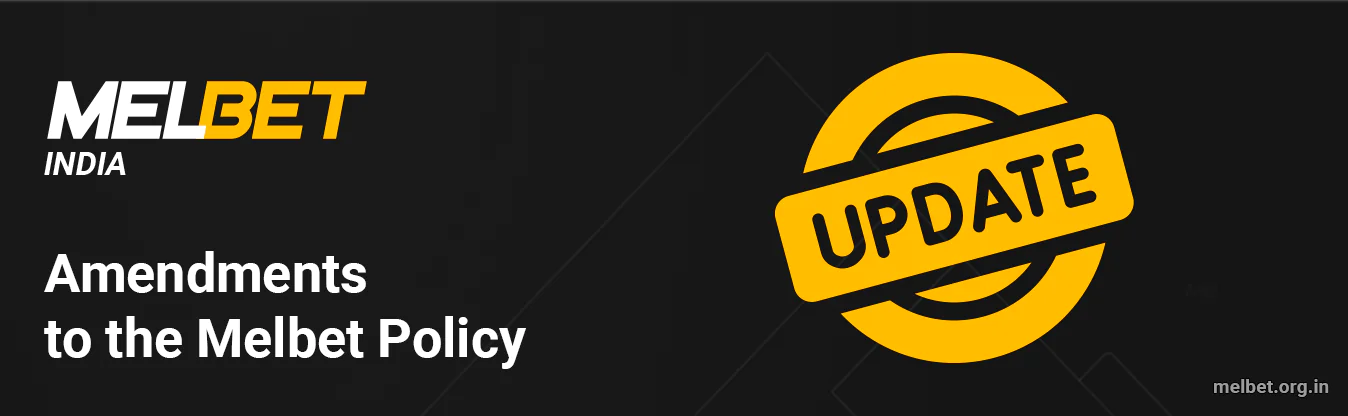 Amendments to the Melbet