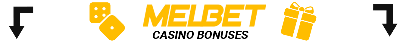 List of Actual Melbet Casino Bonuses for India