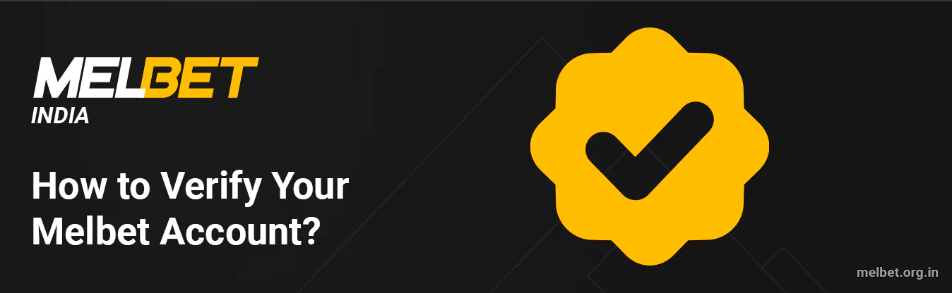 How to Verify your Melbet Account