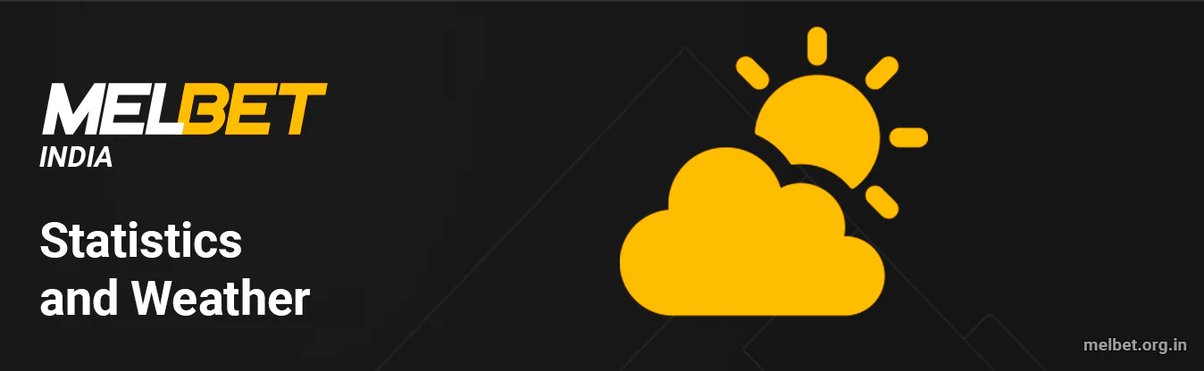 Statistics and Weather at Melbet