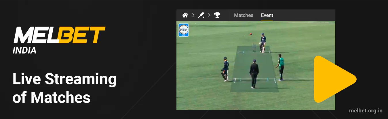 Melbet offers Live Streaming of Popular Sports events right on the website or mobile app