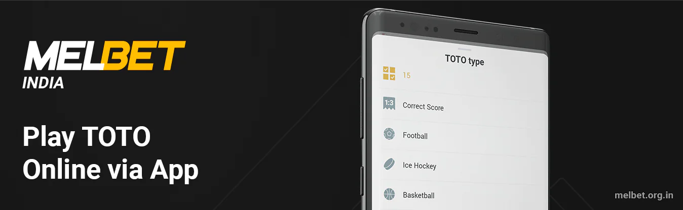 Indian Players can Play TOTO using Melbet Mobile Application