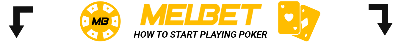 How to Start Playing Poker at Melbet - Step by Step Instruction