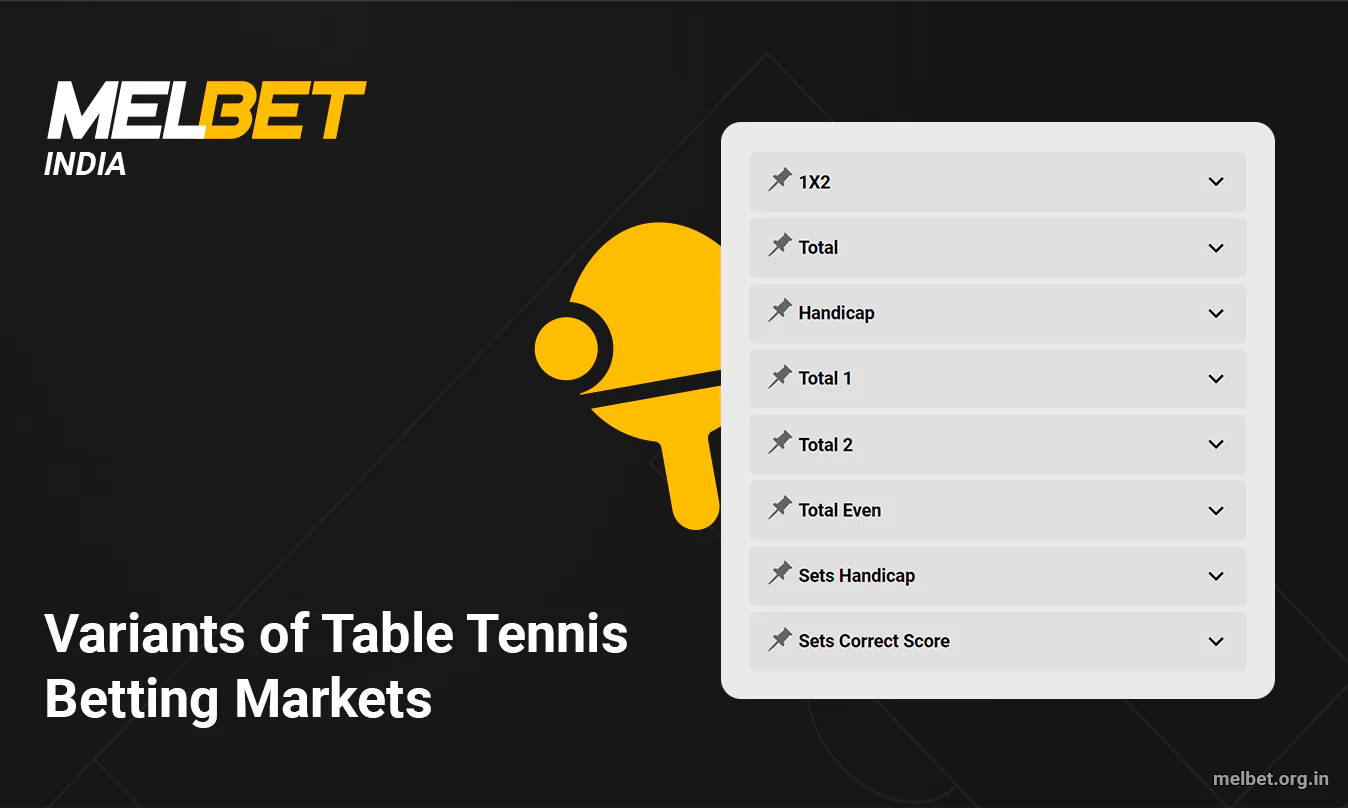Variants of betting- Table Tennis Betting Markets at Melbet India