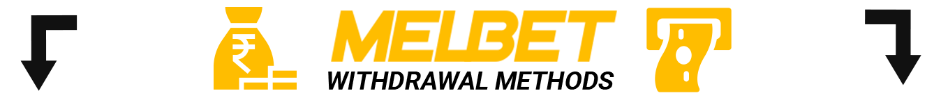 Information about Main Withdrawal Methods at Melbet